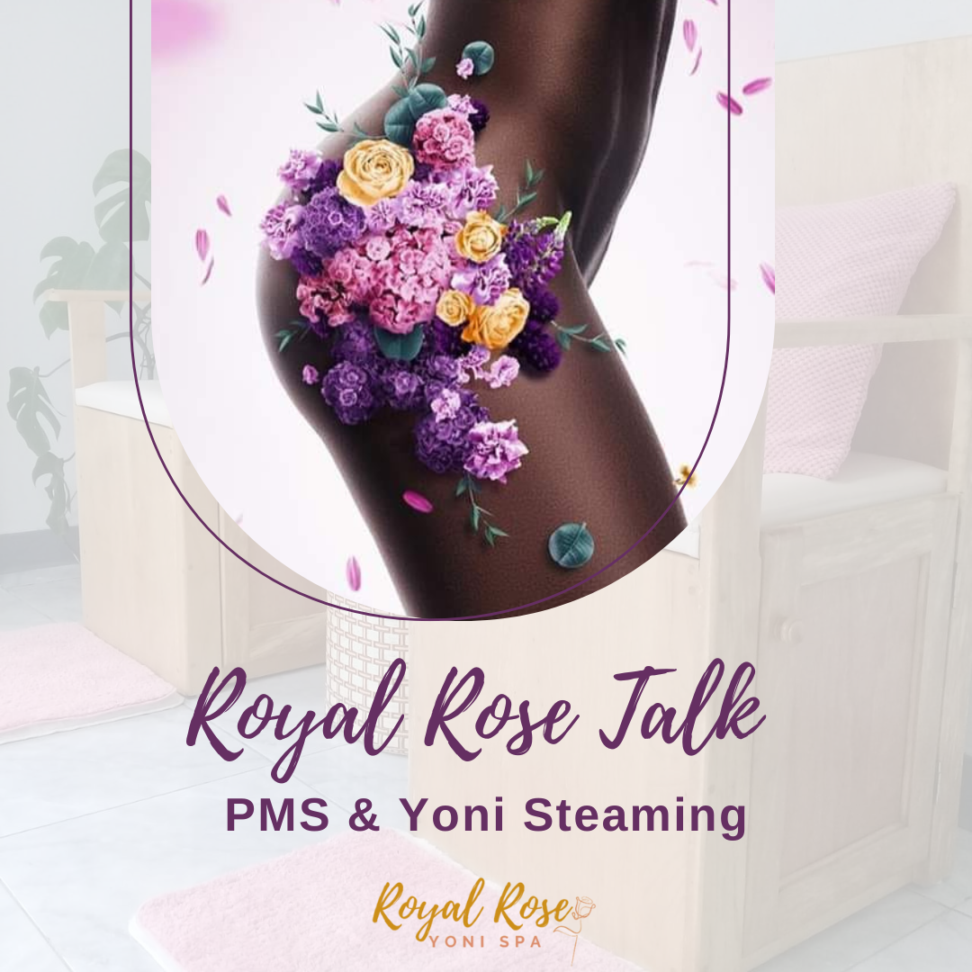 Royal Rose Yoni talk